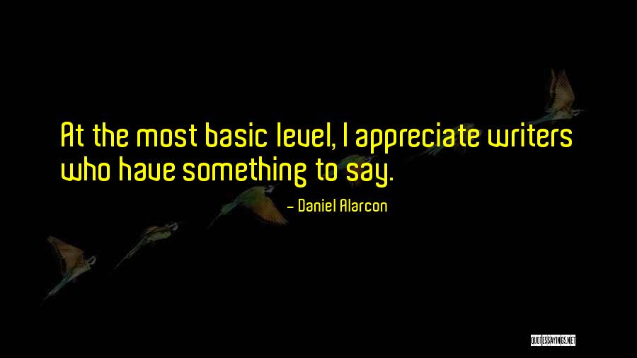 Daniel Alarcon Quotes 1748006 Daniel Alarcon Quotes 1748006
