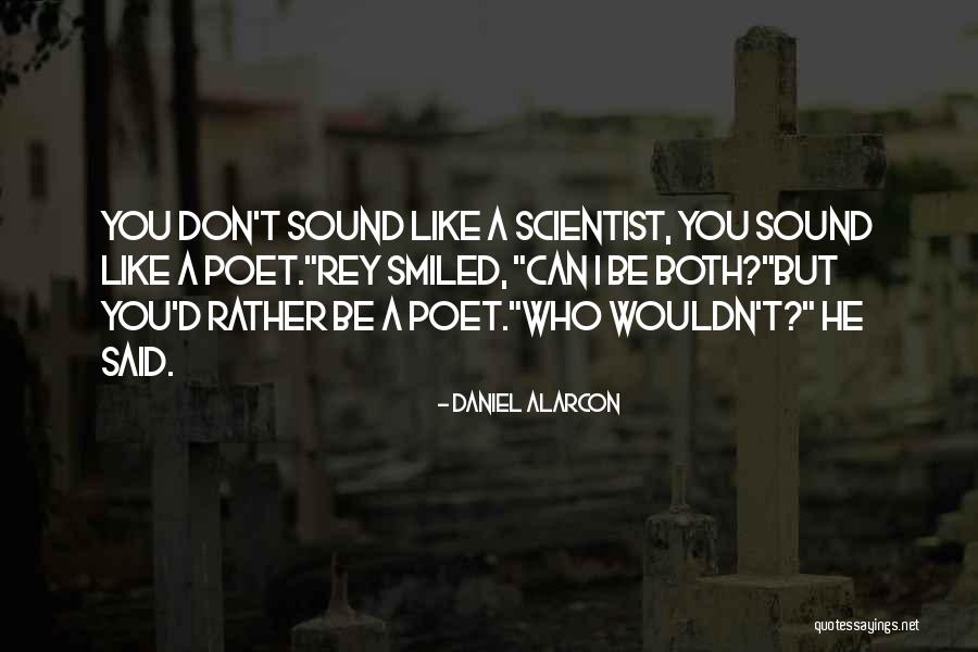 Daniel Alarcon Quotes 177421 Daniel Alarcon Quotes 177421