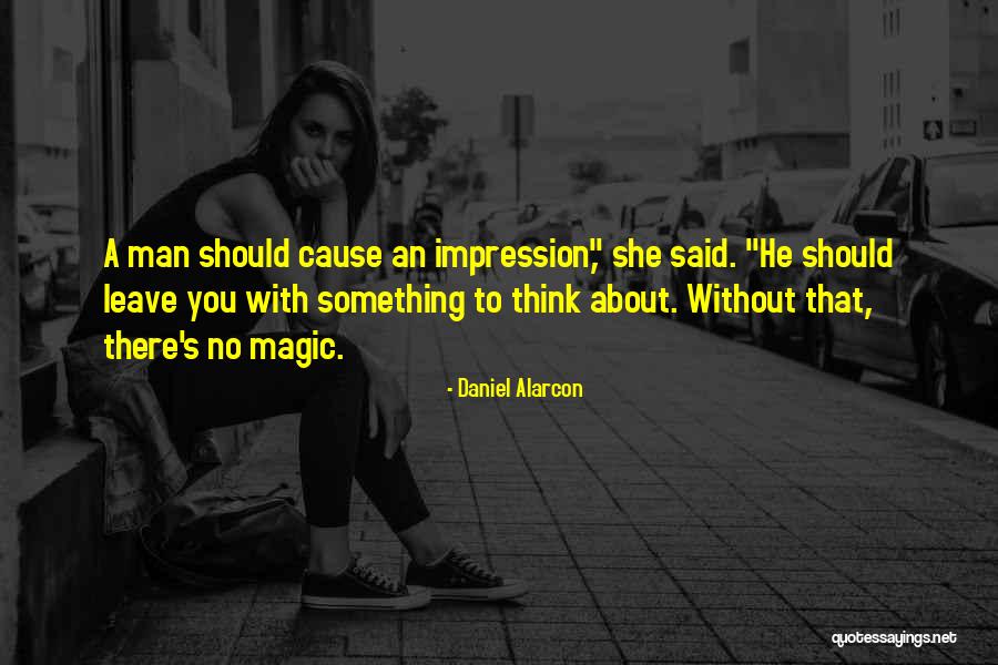 Daniel Alarcon Quotes 1819292 Daniel Alarcon Quotes 1819292