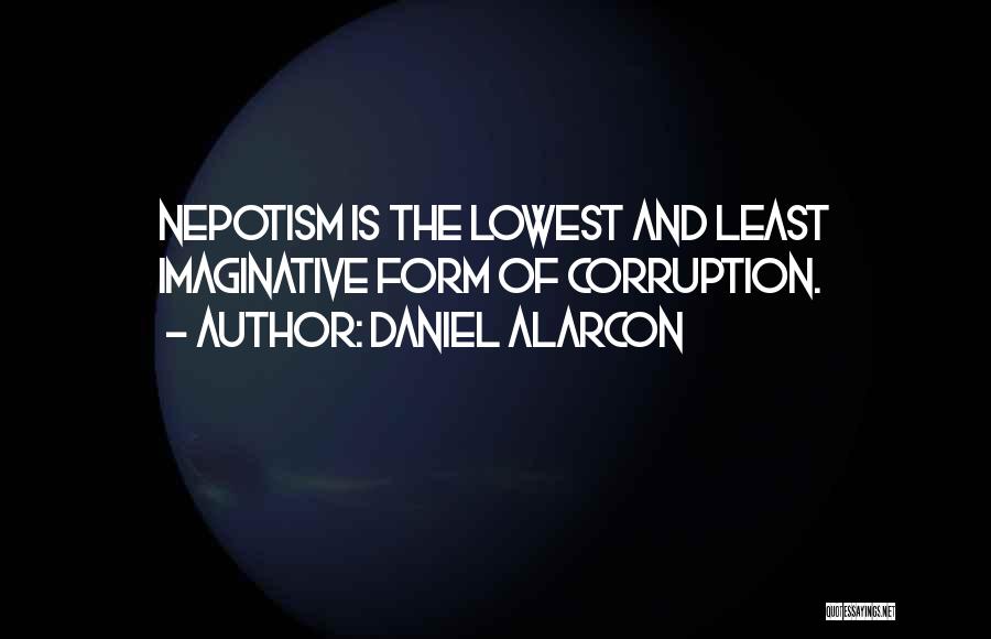 Daniel Alarcon Quotes 2177541