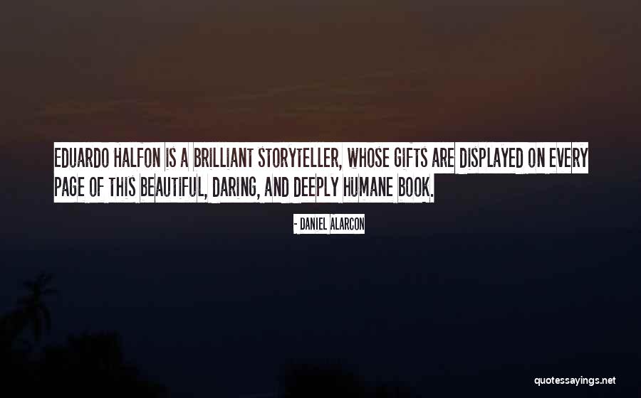Daniel Alarcon Quotes 419039 Daniel Alarcon Quotes 419039