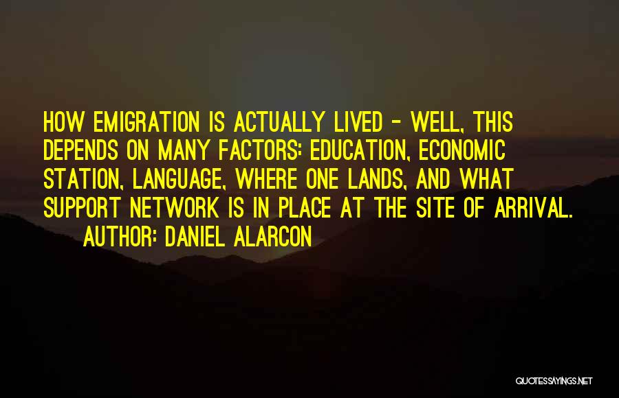 Daniel Alarcon Quotes 717492