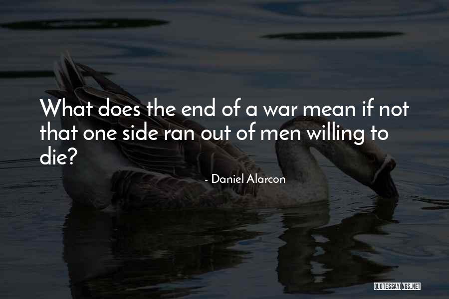 Daniel Alarcon Quotes 973293 Daniel Alarcon Quotes 973293