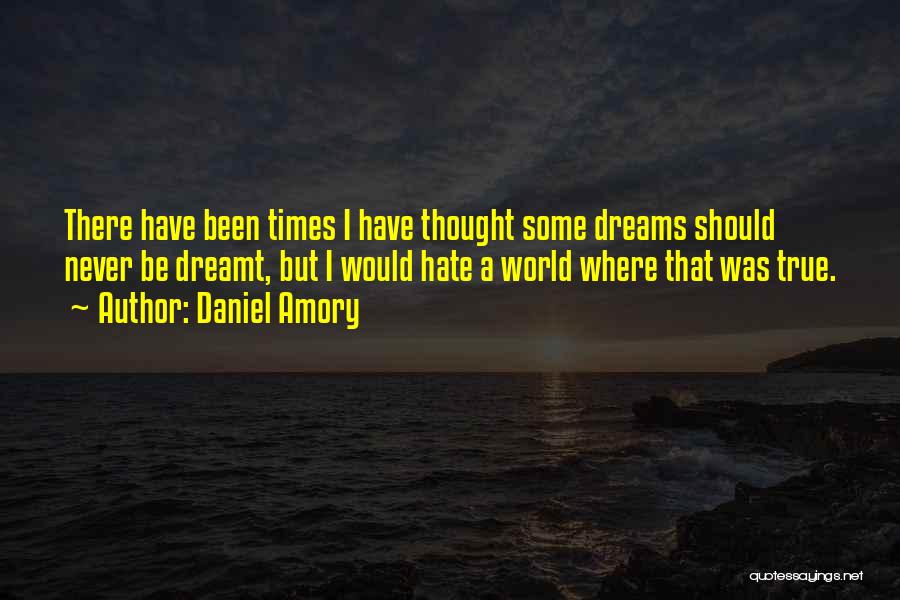 Daniel Amory Quotes 2071469