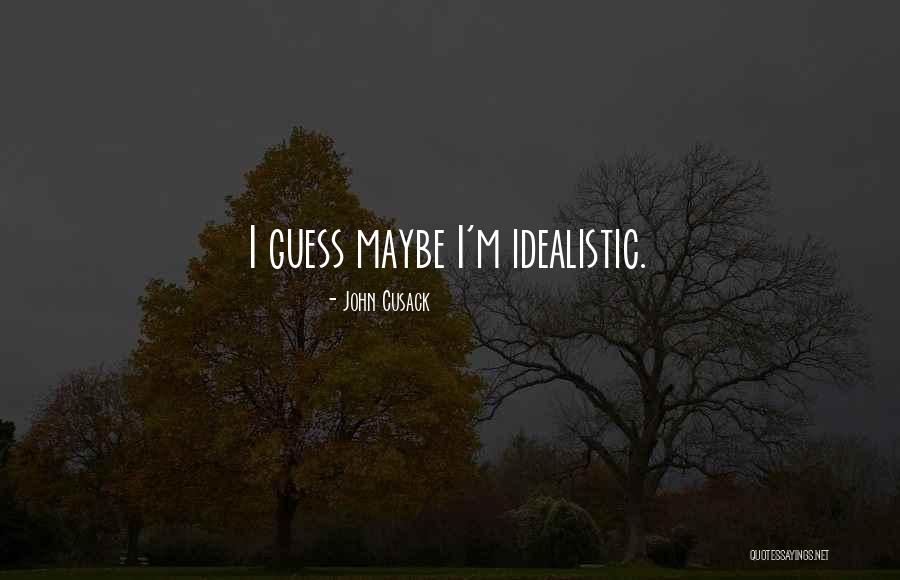 Daniel And Farley Quotes By John Cusack