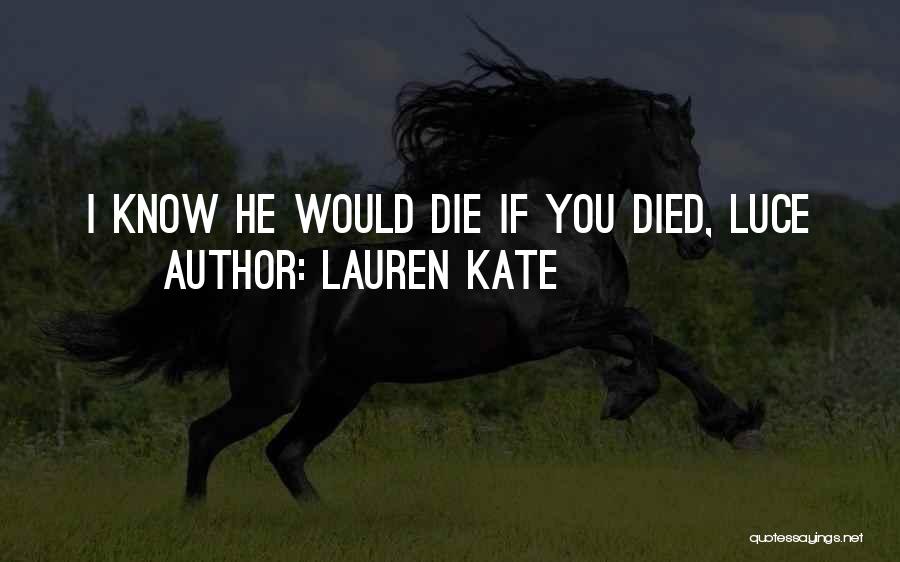 Daniel And Luce Fallen Quotes By Lauren Kate