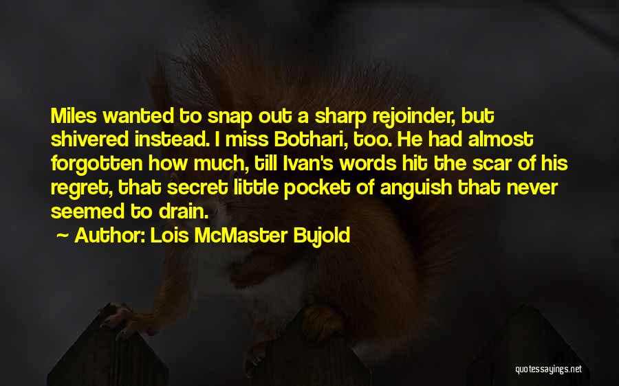 Daniel And Nathan Sims Quotes By Lois McMaster Bujold