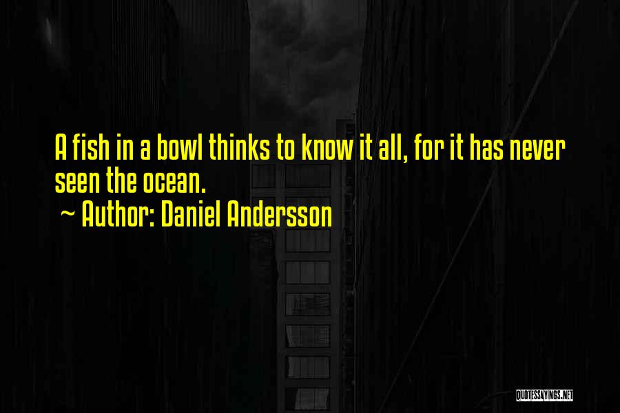 Daniel Andersson Quotes 2248738