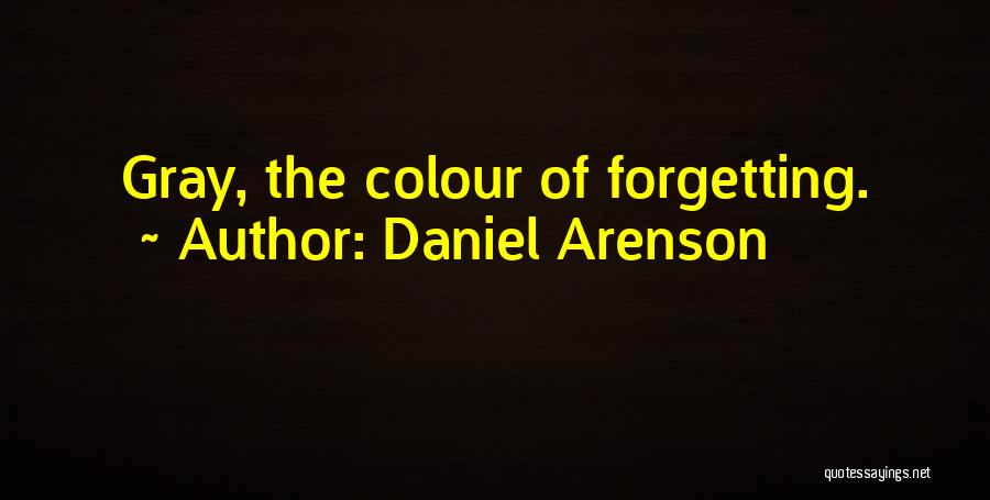 Daniel Arenson Quotes 1967262