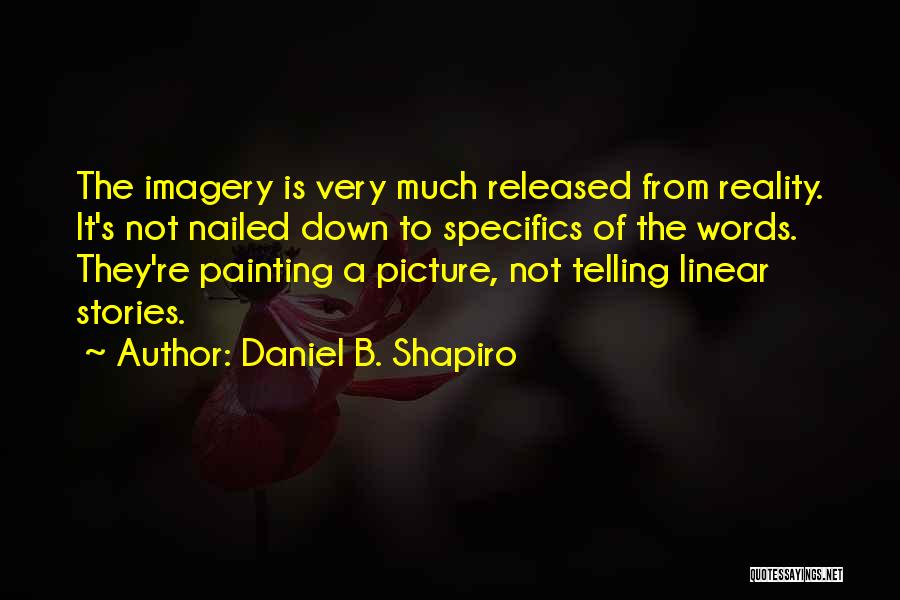 Daniel B. Shapiro Quotes 1957123
