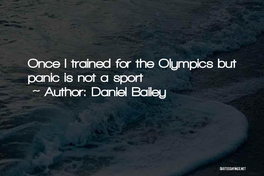 Daniel Bailey Quotes 2235471