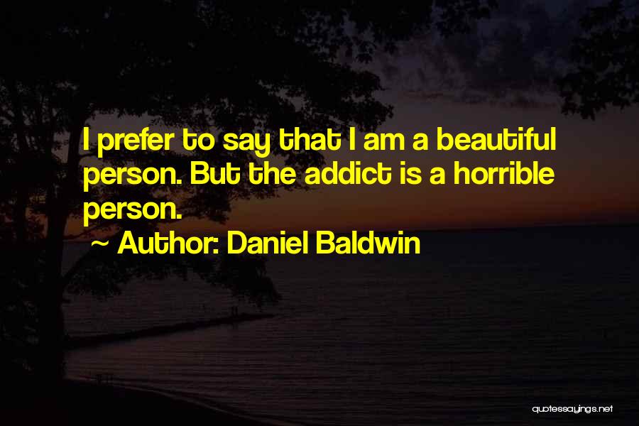 Daniel Baldwin Quotes 1018509