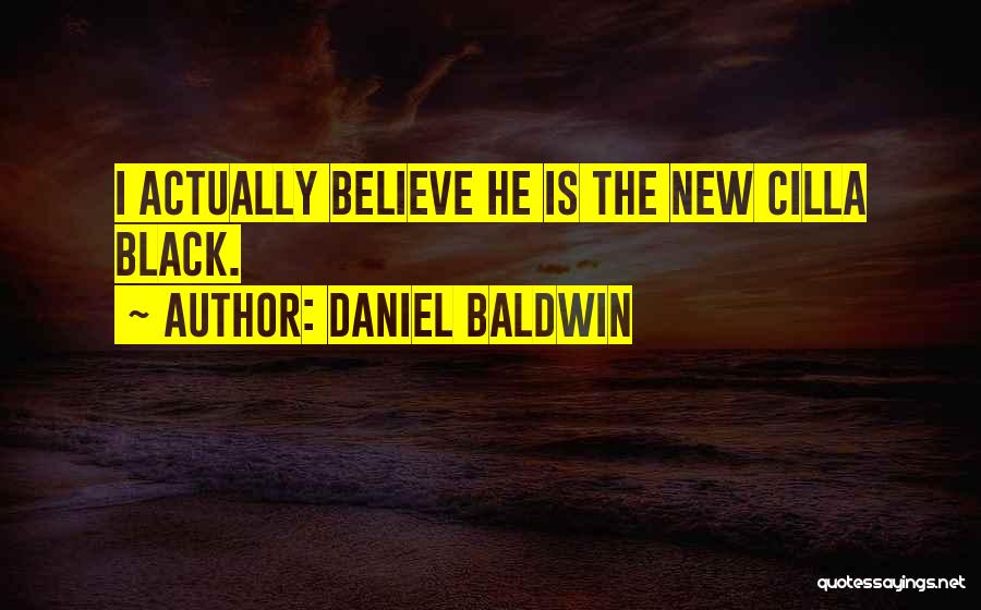 Daniel Baldwin Quotes 1575009