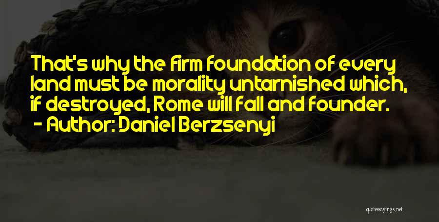 Daniel Berzsenyi Quotes 537373