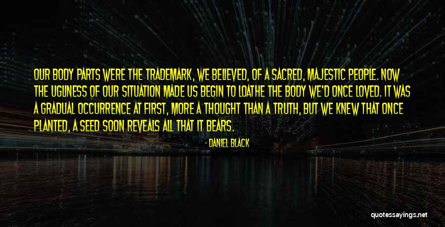 Daniel Black Quotes 1545256