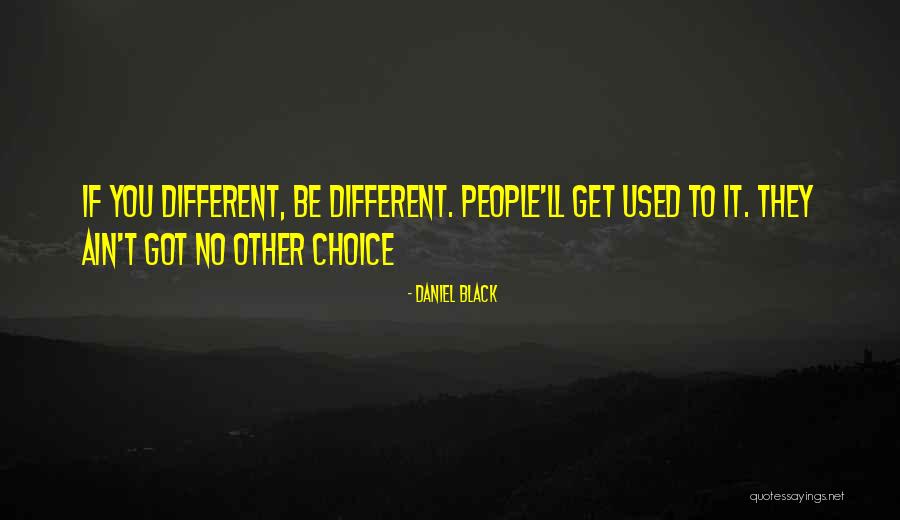 Daniel Black Quotes 1555580 Daniel Black Quotes 1555580