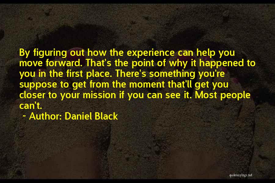 Daniel Black Quotes 1705294