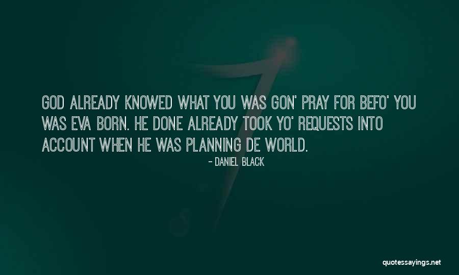 Daniel Black Quotes 2248561