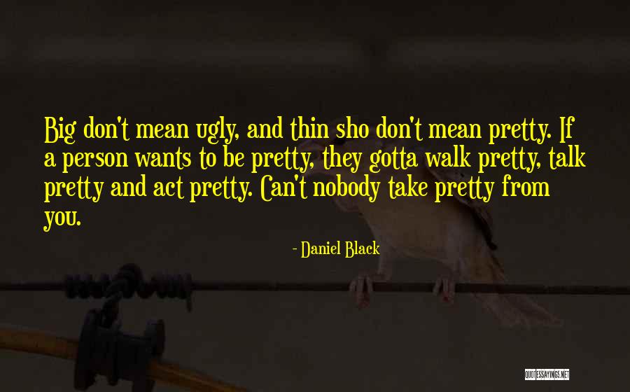 Daniel Black Quotes 327394