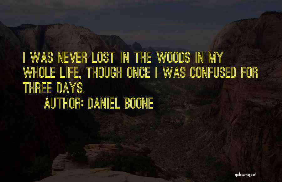 Daniel Boone Quotes 111735