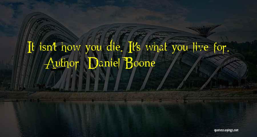 Daniel Boone Quotes 493211