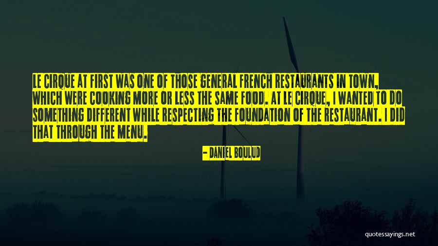 Daniel Boulud Quotes 144120