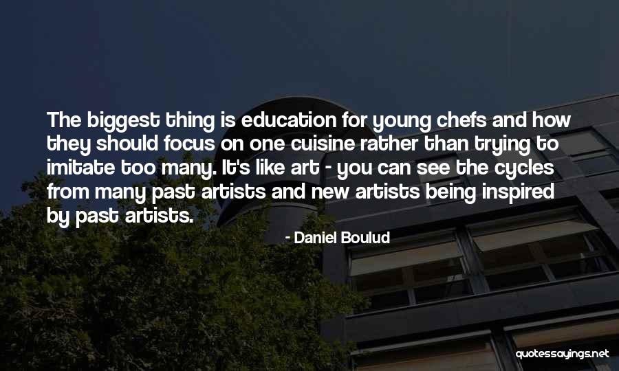 Daniel Boulud Quotes 1872045