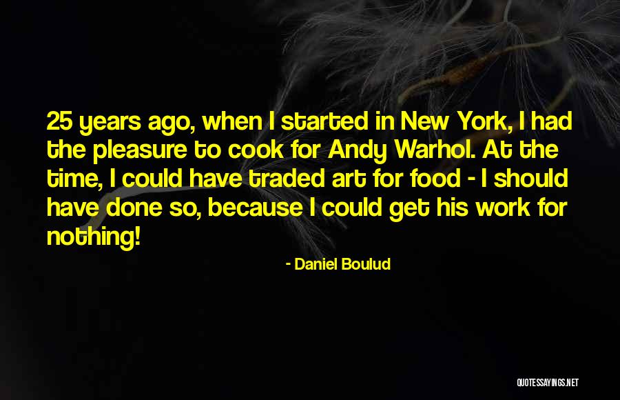 Daniel Boulud Quotes 359066