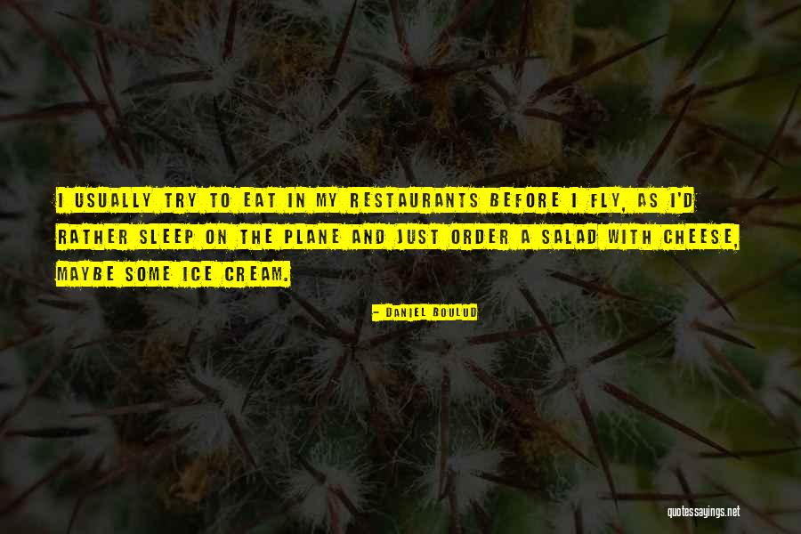 Daniel Boulud Quotes 556606 Daniel Boulud Quotes 556606