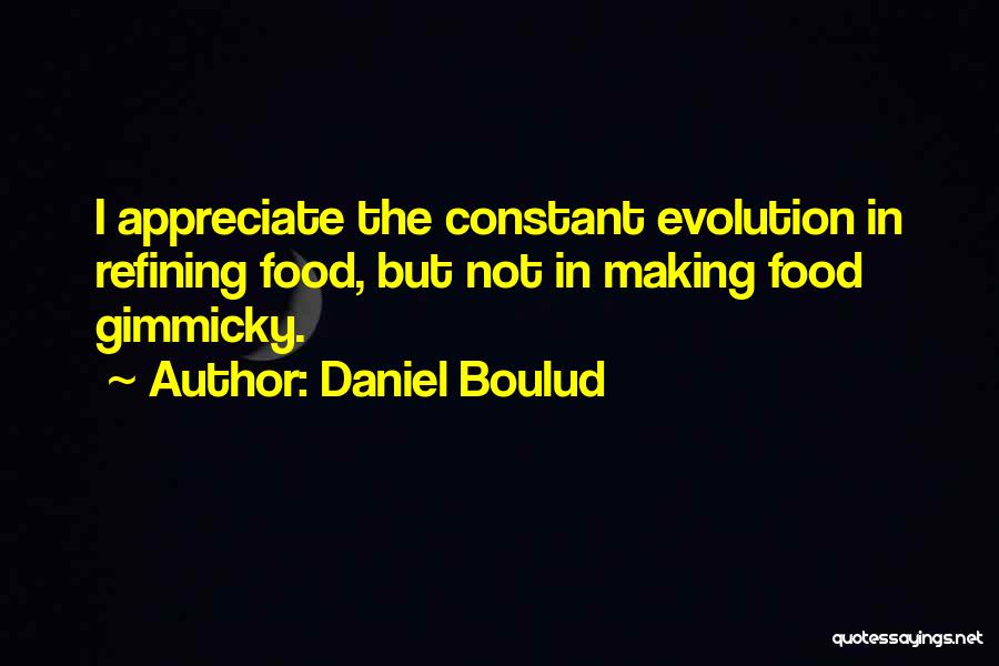 Daniel Boulud Quotes 605486