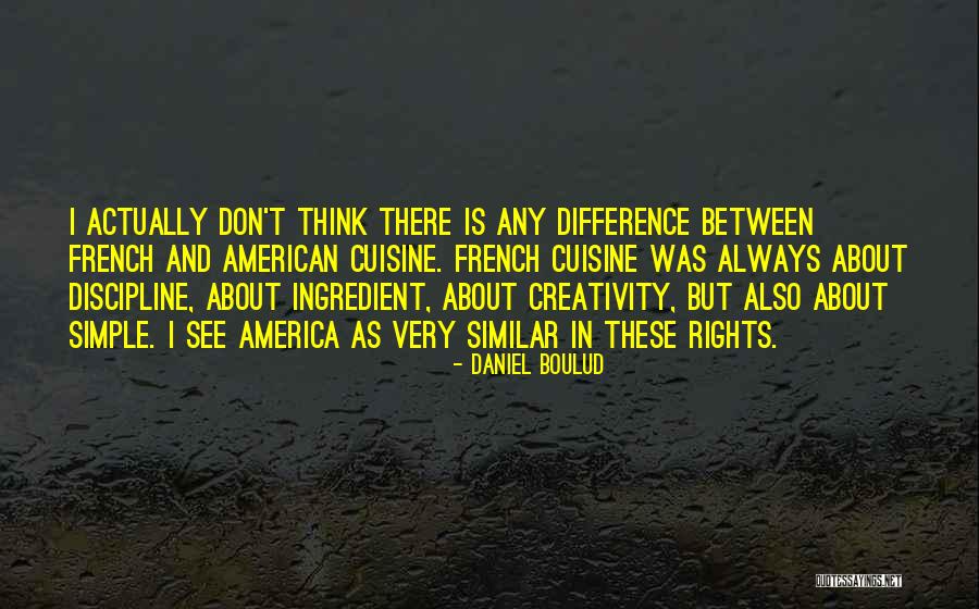 Daniel Boulud Quotes 638770