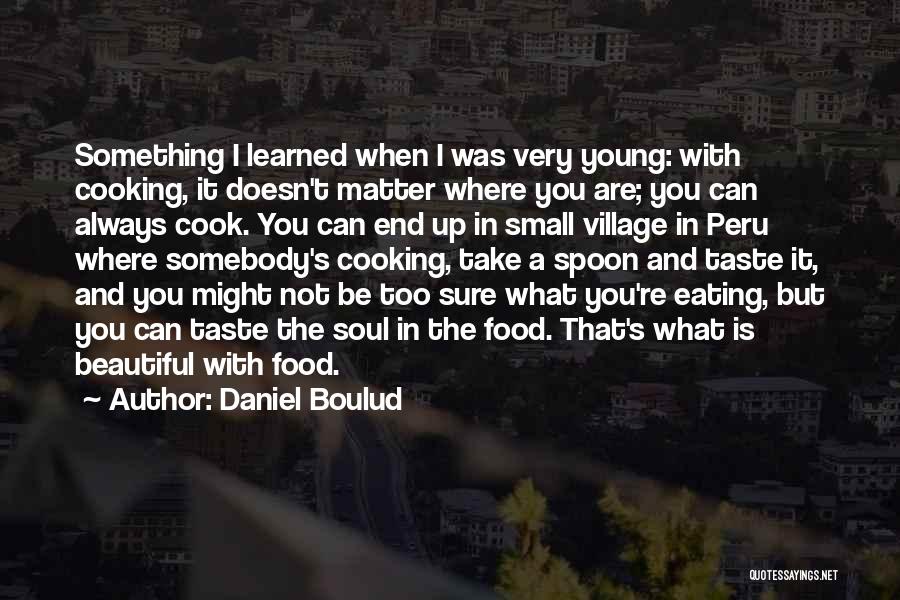 Daniel Boulud Quotes 665591