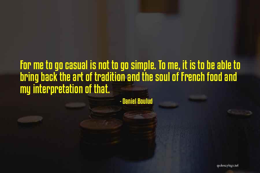 Daniel Boulud Quotes 671186