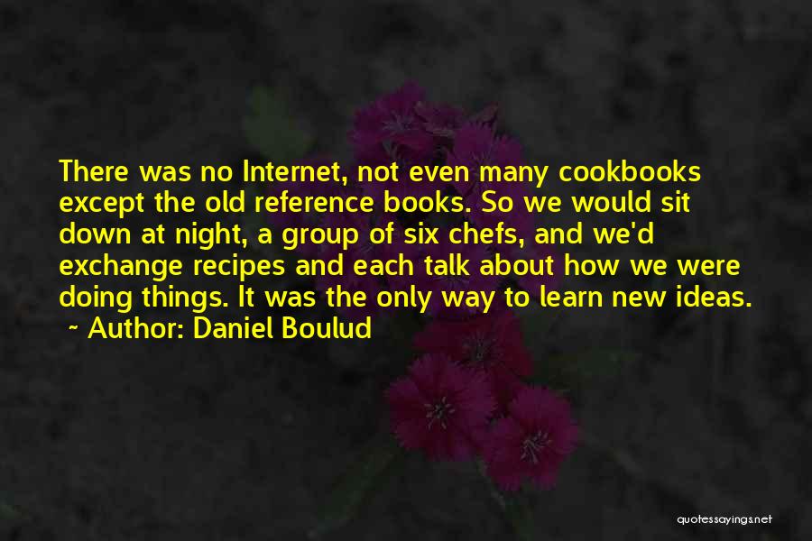 Daniel Boulud Quotes 84556