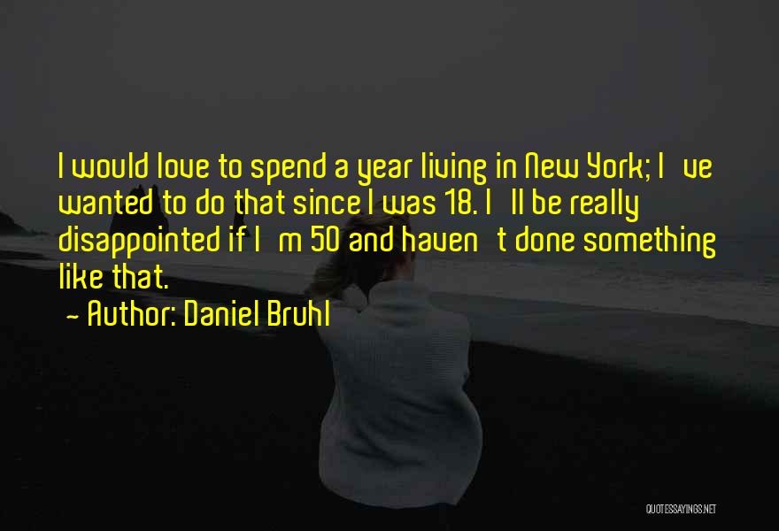 Daniel Bruhl Quotes 1211594
