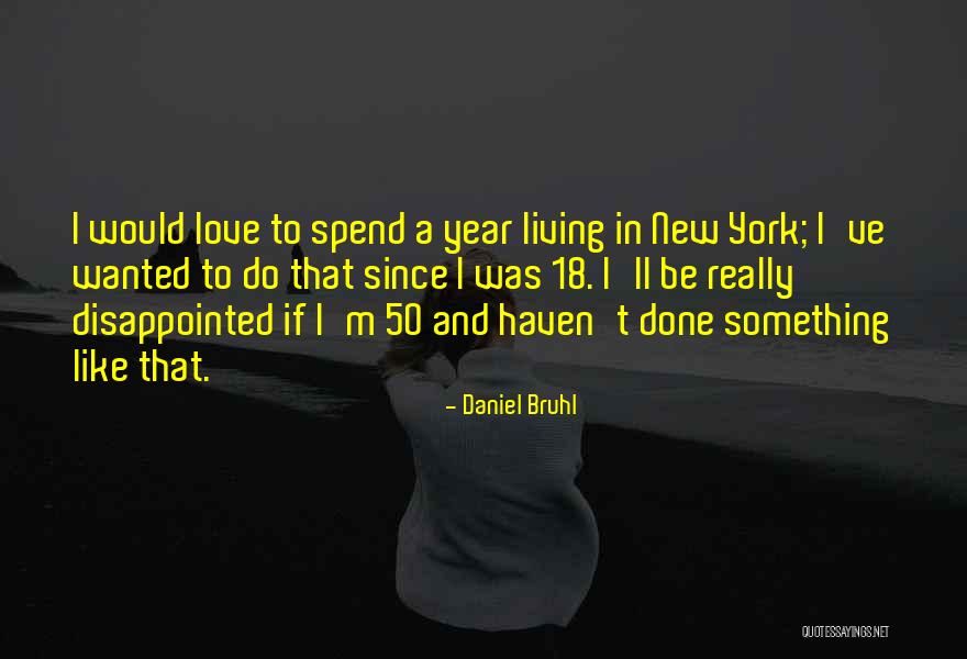 Daniel Bruhl Quotes 1211594 Daniel Bruhl Quotes 1211594