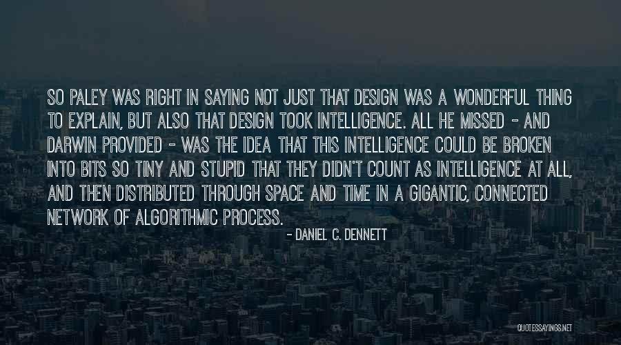 Daniel C. Dennett Quotes 1247015