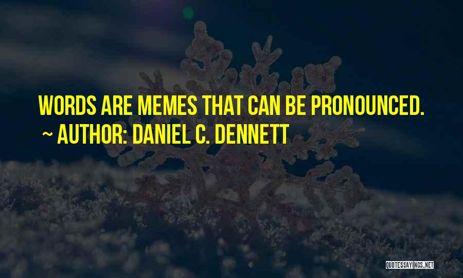Daniel C. Dennett Quotes 1939076