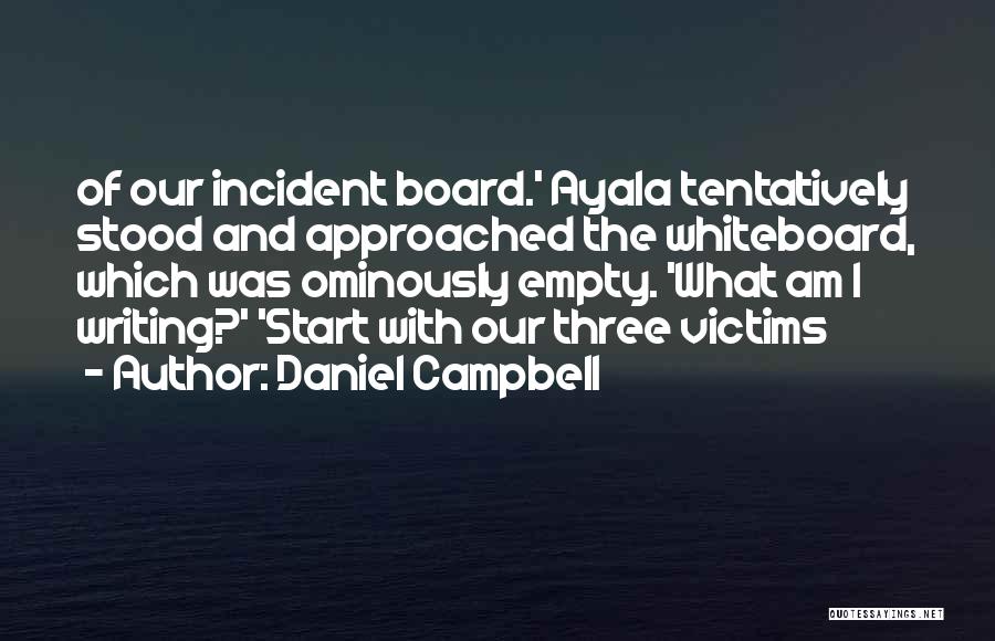 Daniel Campbell Quotes 1591170