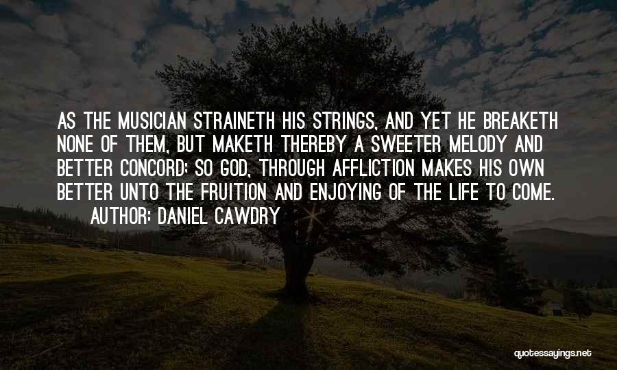 Daniel Cawdry Quotes 2242882