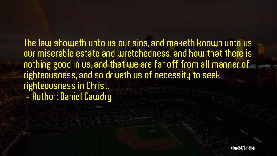 Daniel Cawdry Quotes 795943