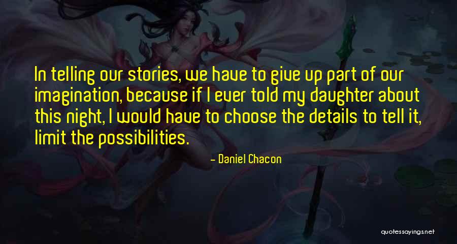 Daniel Chacon Quotes 530408