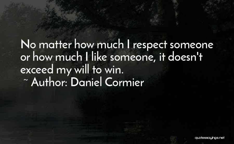 Daniel Cormier Quotes 759949