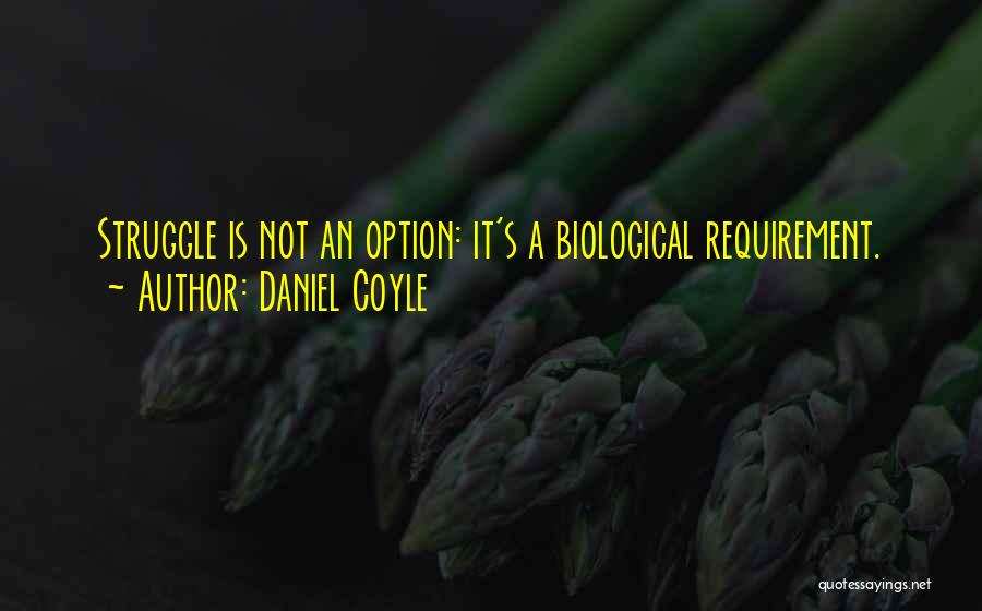 Daniel Coyle Quotes 1225801