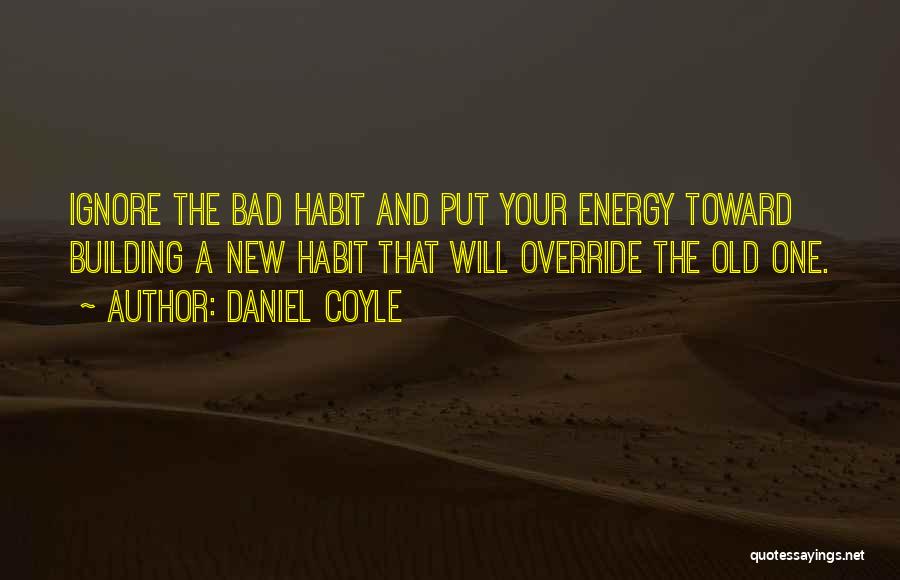 Daniel Coyle Quotes 1557661