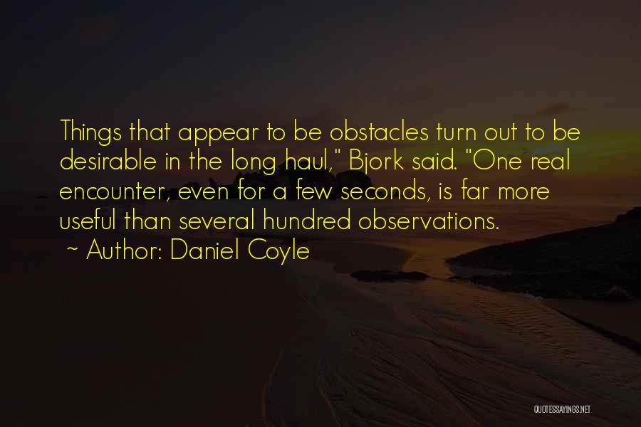 Daniel Coyle Quotes 1661475