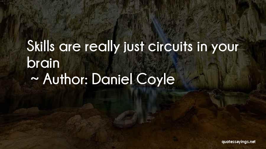 Daniel Coyle Quotes 1800390