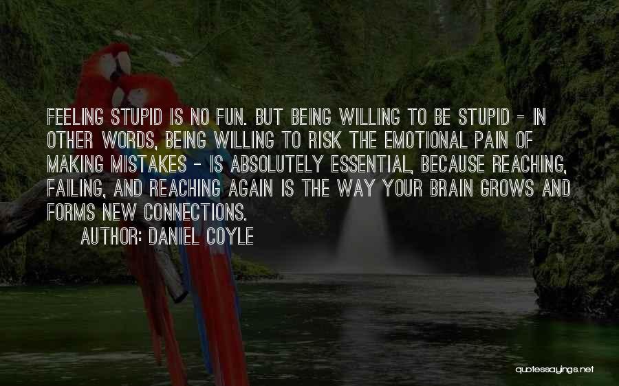 Daniel Coyle Quotes 716864