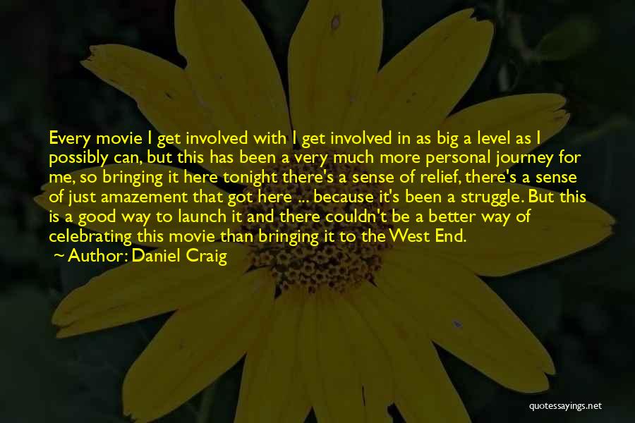 Daniel Craig Movie Quotes By Daniel Craig