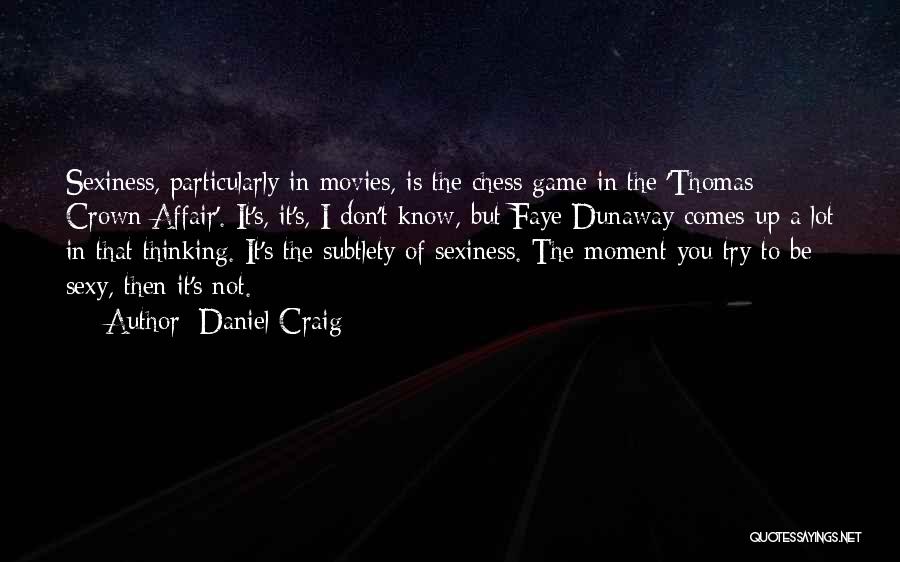 Daniel Craig Quotes 1557280